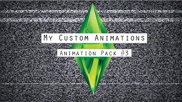 The Sims 3: Animation Pack #2 // My Custom Animations & Festival Results!