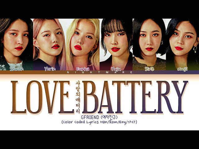 GFRIEND (여자친구) Cover - 'Love Battery' (Hong Jin Young) Lyrics [Color Coded Lyrics Han/Rom/Eng/가사] class=