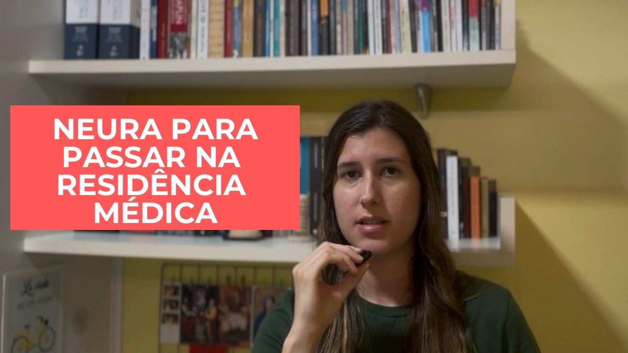 Neura para passar na residência médica 