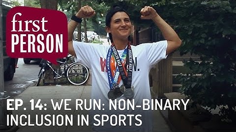 WE RUN: Non-Binary Inclusion In Sports | First Person #14 | PBS Digital Studios