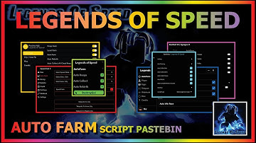 LEGENDS OF SPEED Script Pastebin 2024 AUTO FARM | HOOP FARM | HATCH EGG | GEM FARM | REBIRTH & MORE