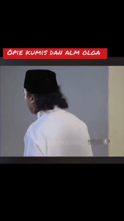 Part 1 | Opie kumis dan Alm Olga #shorts #youtubeshorts #shortsvideo  #mengenangalmolga