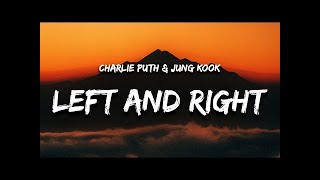 Charlie Puth-Left And Right Lyrics feat Jung Kook of BTS