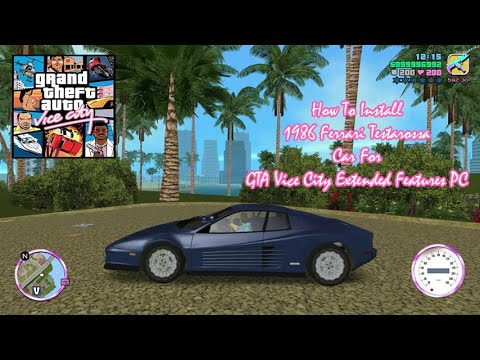 How To Install 1986 Ferrari Testarossa Car For GTA Vice City Extended Features PC