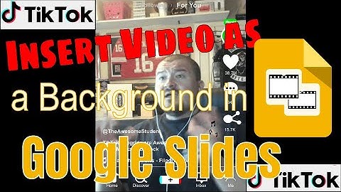 Make a Video your Background in Google Slides