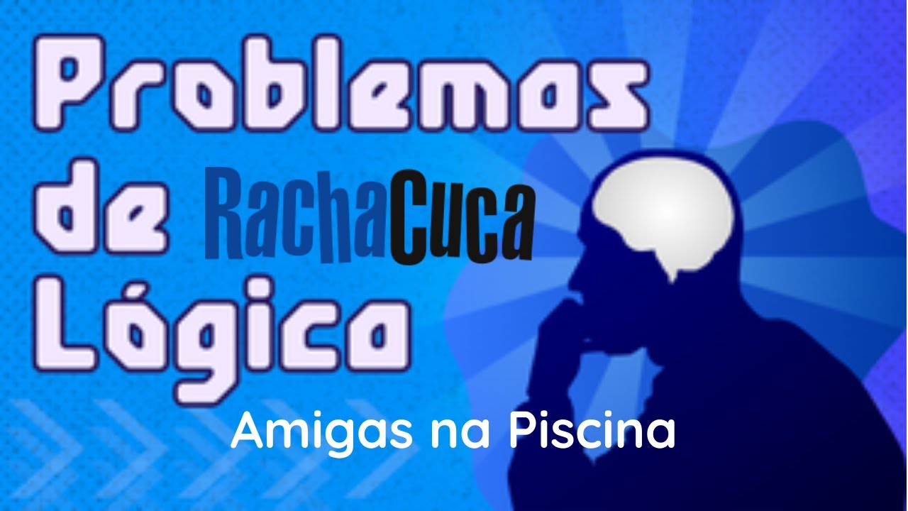 DESAFIO DE LÓGICA RACHA CUCA  VOCÊ CONSEGUE RESOLVER DIFERENTE? 