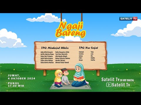 NGAJI BARENG SATELIT