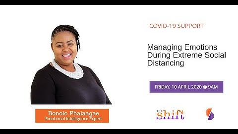 Day 10 COVID-19 SUPPORT - Managing your emotions during the Pandemic and Social Extreme Distancing
