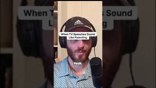 When TV Speeches Sound Like Parenting