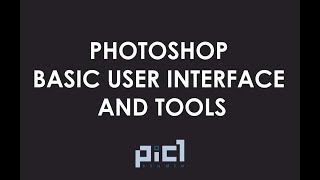 Pic1 - Basic Photoshop Tools & User Interface