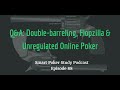 Double-barrelling Like A Boss &amp; Using Flopzilla | Q&amp;A Poker Podcast #88