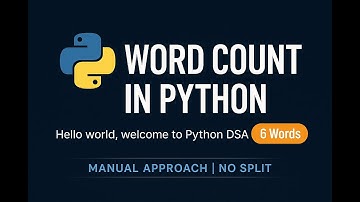 54.Count Words in a Sentence using Python | Manual Approach (No Split)