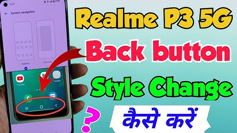 Realme P3 5G me navigation button kaise show kare | back button show setting in realme p3 5g