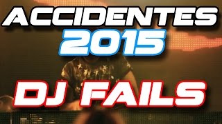 Celebrity Accidentes Julio 2015 / Dj Fail Compilation #2 / Accidentes de djs / videos graciosos 2015 Wealth