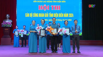 ĐIỆN BIÊN - Thiết thực Hội thi Cán bộ Công đoàn giỏi