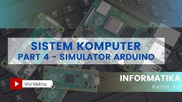 Sistem komputer simulator Arduino Informatika kelas 12 kurikulum merdeka