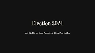 The Stakes of the 2024 Election Cycle With Karl Rove and David Axelrod | The Atlantic Festival 2024