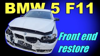 BMW 5 F11. Front end restore. Ремонт переда.