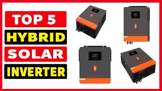 top 5 best solar hybrid inverters review in 2024 | new best hybrid solar inverter