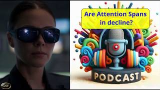 Are attention spans in decline? - podcast