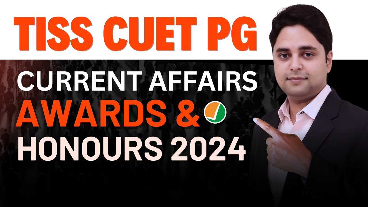 Awards And Honors 2024| Current Affairs| TISS CUET-PG
