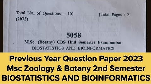 Previous year question paper | BIOSTATISTICS AND BIOINFORMATICS | Msc Zoology Botany 2nd Sem  2023