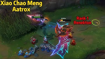 Xiao Chao Meng Aatrox: How to DESTROY Rank 1 Renekton with Aatrox!