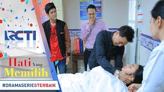 Hati Yang Memilih  Raja Histeris Dan Tak Rela Putri Meninggal 6 Juni 2017