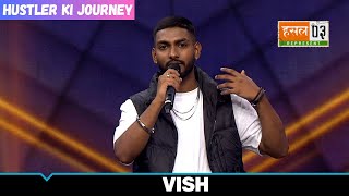 Vish की Journey | Hustler Ka Safar | MTV Hustle 03 REPRESENT