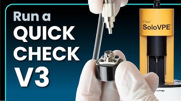How to Perform a Quick Check (V3) with the CTech SoloVPE System