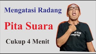 Cara Menghilangkan Laringitis , radang pita suara Dalam Waktu Kurang dari 4 Menit!