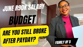 Still Broke After Payday? Watch This | Family of 5 | R90K June Budget