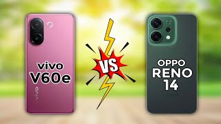 Vivo v60e 5G vs Oppo Reno 14 5G 🔥 || Full Comparison ||