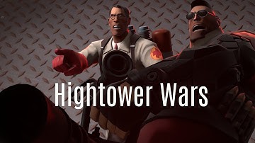 Hightower Wars [SFM]