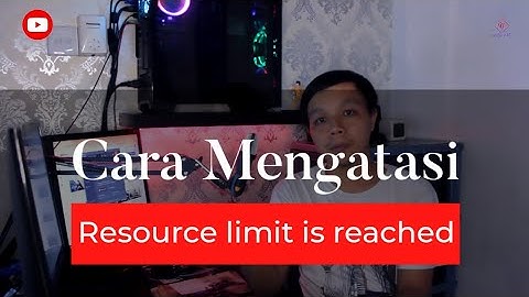 Cara Mengatasi Website Eror 508 Resource limit is reached