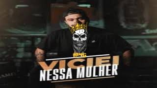 Viciei Nessa Mulher - Jhef | Brazilian King ♤