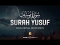 Sensational Recitation Of Surah Yusuf سورة يوسف Heart Touching Zikrullah TV Sensational Recitation Of Surah Yusuf سورة يوسف Heart Touching Zikrullah TV
