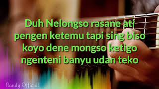 Duh Nelongso Rasane Ati... Kangen Setengah Mati Lagu Baper cover