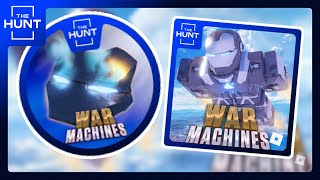 [THE HUNT] How to get THE HUNT: WAR MACHINES badge in WAR MACHINES || Roblox