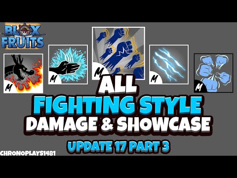 All Fighting Styles (Revamped Showcase/Obtainment)