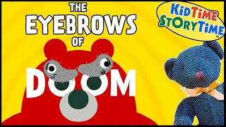 The Eyebrows of DOOM  Funny Read Aloud for Kids