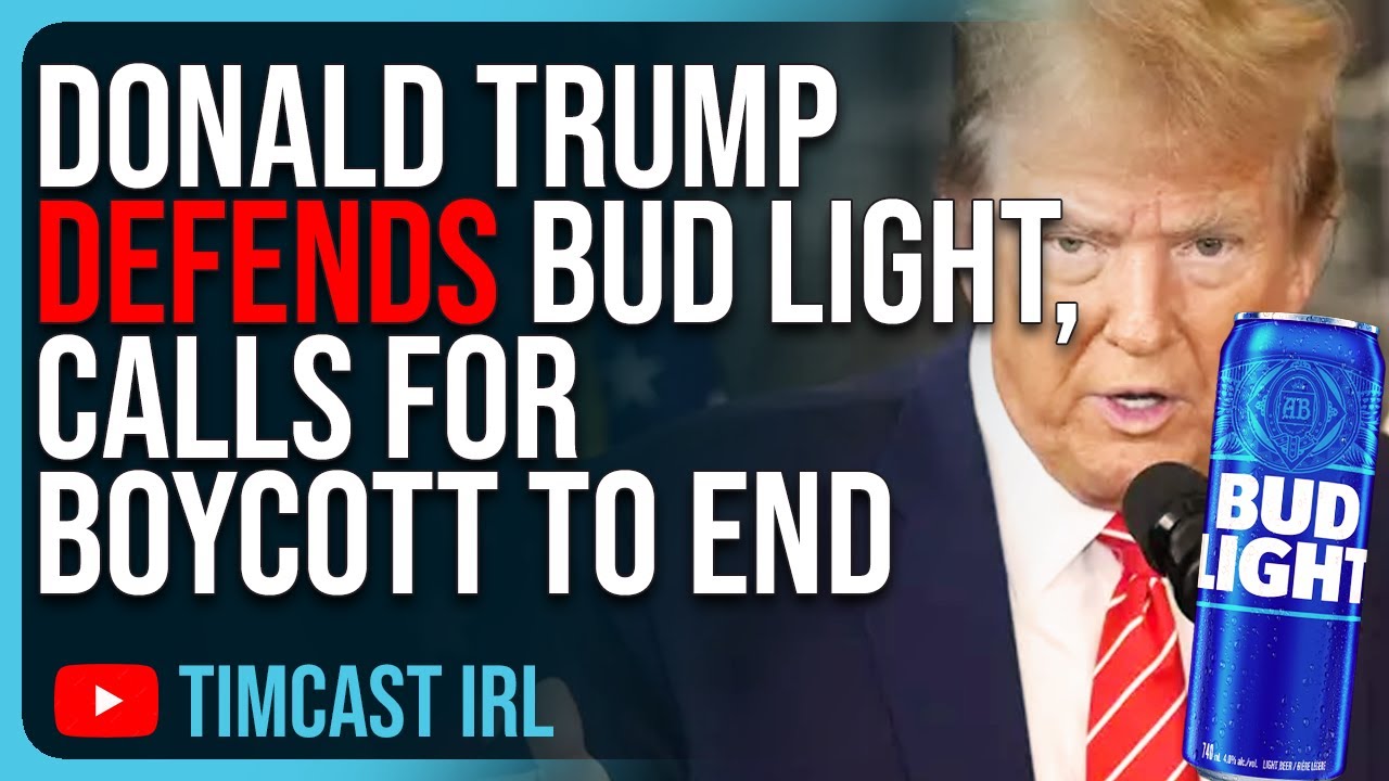 Donald Trump DEFENDS Bud Light, Calls For Boycott To END