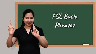 Learn the FSL Basic Phrases with Olivia Aguila