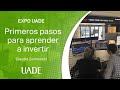 Expo UADE: Primeros pasos para aprender a invertir (con Claudio Zuchovicki)