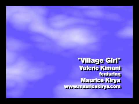 "Village Girl" | Valerie Kimani featuring Maurice ...