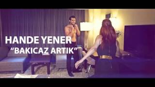 Hande Yener - Bakıcaz Artık Resimi