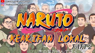 Jika Opening Naruto jadi kearifan lokal - (silhouette) KANA BOON | part 2