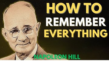 How to Remember Everything - Boost Your Memory | Napoleon Hill Motivation