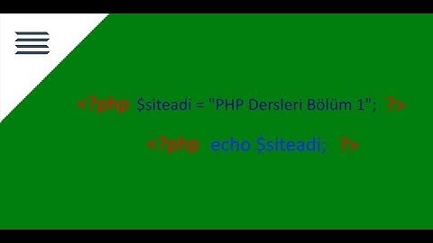 PHP DERSLERİ BÖLÜM 1 - Değişken, include ve $_GET (2024 GÜNCEL)