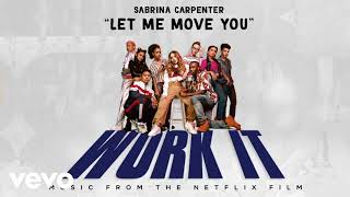 Sabrina Carpenter - Let Me Move You - ( 1 Hour )